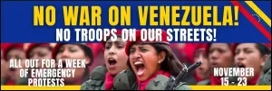 Poster for the call for protests against US war on Venezuela. Photo: UNAC.