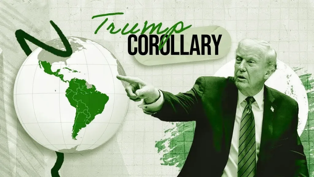 A stylized world map on a clear background, with the bold text "Trump Corollary" overlaid next to the Western Hemisphere and Donald Trump pointing at it. Photo: Ozge Bulmus/TRT World/file photo.