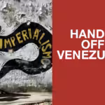 Composite image: to the left, a woman walks in front of a mural showing a hand crushing US imperialism; on the right, "Hands Off Venezuela" is written. Image: Samidoun with modification by Orinoco Tribune.