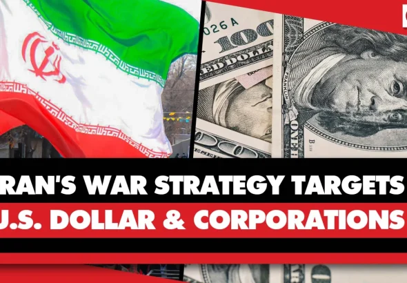 A visual composition featuring the flag of Iran on one side and US currency on the other side, and text saying that Iran's war strategy targets the US dollar and corporations. Photo: Geopolitical Economy Report.