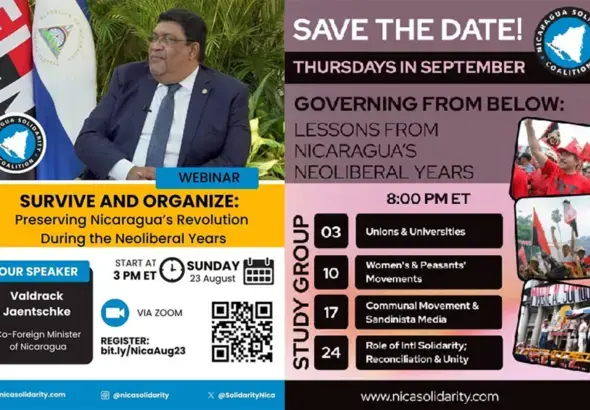 Poster for the Nicaragua Solidarity Coalition Aug. 23 webinar with Nicaraguan Co-Foreign Minister Valdrack Jaentschke. Photo: Nicaragua Solidarity Coalition.